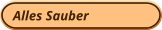 So sollte Sauber sein , einfach